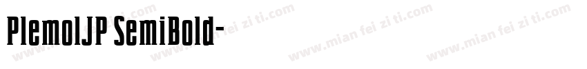 PlemolJP SemiBold字体转换